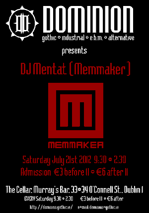 Special Guest DJ Mentat (from Memaker) Dominion 21st of July 2012, DJs The Siren aka Sinead And Conor